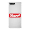 SLOW? iPhone 7 Plus Case