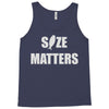 size matters Tank Top