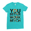 work bitch Ladies Fitted T-Shirt