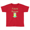 future runner Toddler T-shirt