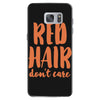 red hair dont care Samsung Galaxy S7