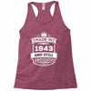 Made In 1943 And Still Awesome Racerback Tank