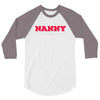 i'm a nanny what's your superpower 3/4 Sleeve Shirt