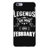 Legends Are Born In February iPhone 6 Plus/6S Plus Case