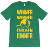 winner winner chicken dinner T-Shirt