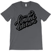 lomited edition T-Shirt
