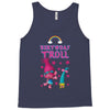 birthday troll Tank Top