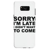 sorry i'm late Samsung Galaxy S8