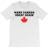 Make Canada Great Again T-Shirt