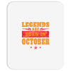 Legends Are Born In October Mousepad
