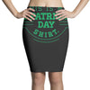 this is my st. patrick's day shirt Pencil Skirts