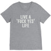 live a fxck yeah life V-Neck Tee