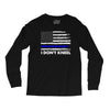 I Don't Kneel Long Sleeve Shirts