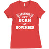 legends are born in november Ladies Fitted T-Shirt
