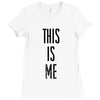 this is me Ladies Fitted T-Shirt