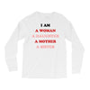 i Am A Woman A Daughter A Mother A Sister Long Sleeve Shirts