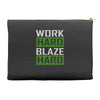 work hard blaze hard Accessory Pouches