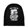 don't make me drop these hockey gloves athletic party sports humor Baby Beanies