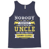 Nobody Is Perfect But If You Are An Uncle You Are Pretty Damn Close Tank Top