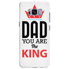 dad you are the king Samsung Galaxy S8 Plus