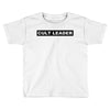 Cult Leader Toddler T-shirt