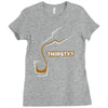 thirsty Ladies Fitted T-Shirt