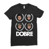 dobre twins dobre brother Ladies Fitted T-Shirt
