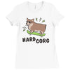 hard corg Ladies Fitted T-Shirt
