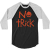 no trick pumpkin halloween 3/4 Sleeve Shirt
