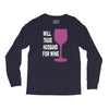 husband for wine Long Sleeve Shirts