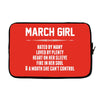 March Girl Hated By Many Laptop sleeve