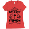 I Am One Blessed Stepmom Ladies Fitted T-Shirt