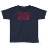 we need another plague Toddler T-shirt