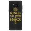 kings are born in 1962 Samsung Galaxy S8