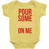 pour some gravy on me Baby Onesie