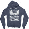 supporter of messy hair and sweatpants lounge funny Zipper Hoodie