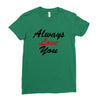 always Ladies Fitted T-Shirt