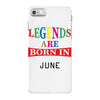 legends are born june iPhone 7 Case