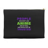 people who don't like anime are not real and should not be trusted Accessory Pouches