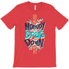 nobody can drag me down T-Shirt