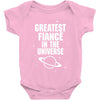 Greatest Fiance In The Universe Baby Onesie