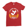 Father and Son Best Friends for Life Ladies Fitted T-Shirt
