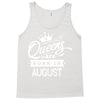 Queens Are Born In August Tank Top