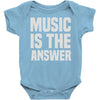 music is the answer Baby Onesie