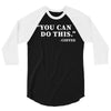 you can do this coffee 3/4 Sleeve Shirt