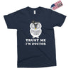 Trust Me i'm Doctor Exclusive T-shirt