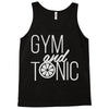 gym and tonic Tank Top