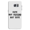 Cute But Psycho But Cute Samsung Galaxy S7