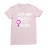 keep your rosaries off my ovaries Ladies Fitted T-Shirt