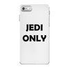 Jedi Only iPhone 7 Case